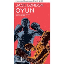 Oyun - Modern Klasikler 208 - Jack London - İş Bankası Kültür Yayınları