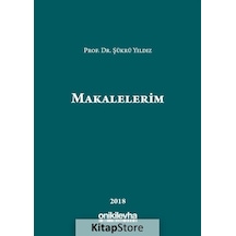 Makalelerim-2018 - Şükrü Yıldız - On İki Levha Yayıncılık
