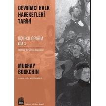 Üçüncü Devrim Cilt 3 - 1905'ten 1917'ye Rus Devrimleri - Devrimci Halk Hareketleri Tarihi - Murray Bookchin - Sümer Yayıncılık