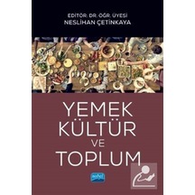 Yemek Kültür ve Toplum- Nobel Akademik Yayıncılık