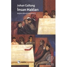Bir Başka Açıdan İnsan Hakları - Johan Galtung - Metis Yayınları