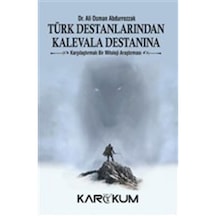 Türk Destanlarından Kalevala Destanına 9786052290132