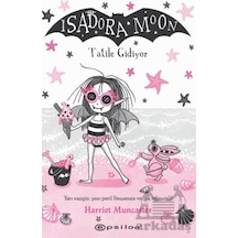 Isadora Moon - Tatile Gidiyor - Harriet Muncaster - Epsilon Yayınevi