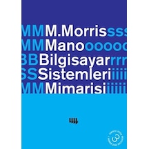 Bilgisayar Sistemleri Mimarisi - M.Morris Mano - Literatür Yayıncılık