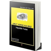 Umut Yerde Kalmaz / Hayrettin Turan