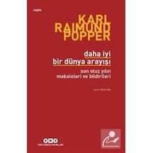 Daha İyi Bir Dünya Arayışı-Son Otuz - Karl Popper - Yapı Kredi Yayınları