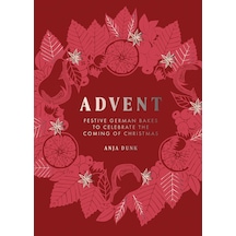 Advent: Festive German Bakes To Celebrate The Coming Of Christmas
