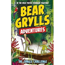 A Grylls Adventure 3: The Jungle Challenge: By Bestselling Author And Chief Scout Grylls