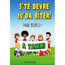 A Takımı 5 Te Devre 10 Da   Biter!