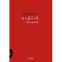 Çığlık Rap-rapsodi / Pelin Özer