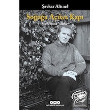 Soğuğa Açılan Kapı - Şavkar Altınel - Yapı Kredi Yayınları