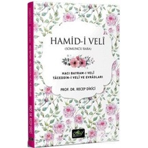 Hamid-i Veli (Somuncu Baba) Hacı Bayram-ı Veli Taceddin-i Veli... 9786054908455