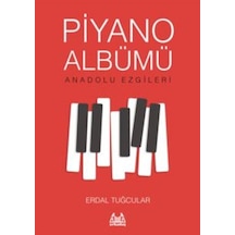 Piyano Albümü-Anadolu Ezgileri - Erdal Tuğcular - Arkadaş Yayıncılık