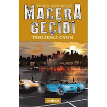 Tehlikeli Oyun-Macera Geçidi 14 - Tuncel Altınköprü - Genç Hayat