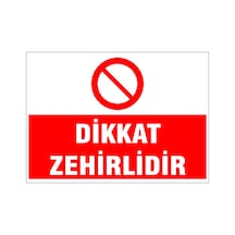 Dikkat Zehirlidir, İsg Uyarı Levhası