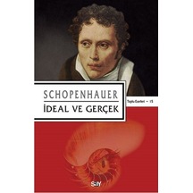 İdeal ve Gerçek - Schopenhauer - Say Yayınları