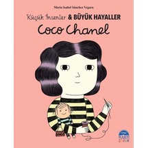 Coco Chanel-Küçük İnsanlar ve Büyük Hayaller - Maria Isabel Sánchez Vegara - Martı Yayınları