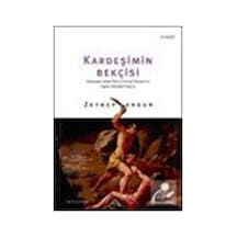Kardeşimin Bekçisi - Zeynep Ergun - Everest Yayınları