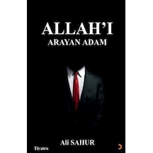 Allah'ı Arayan Adam / Ali Sahur