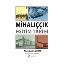 Mihalıççık Eğitim Tarihi / Abdullah Demirtaş