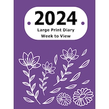 Tr 2024 Week To View Diary: Large Print Purple Floral Hardcover - 8.25 X 11 Week To View Simple Layout. Large Prin Genel