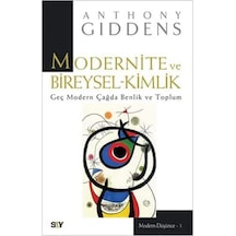 Modernite Ve Bireysel-kimlik: Geç Modern Çağda Benlik Ve Toplum