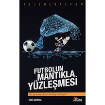 Futbolun Mantıkla Yüzleşmesi  -  Zeki Şenkal  -  Masal Seramik Evi (MSE)