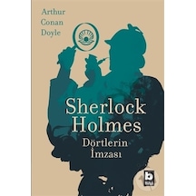 Sherlock Holmes Dörtlerin İmzası - Sir Arthur Conan Doyle - Bilgi Yayınevi