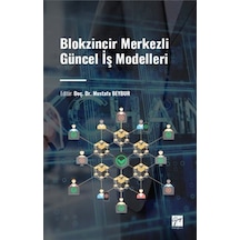 Blokzincir Merkezli Güncel İş Modelleri / Dr Mustafa Beybur