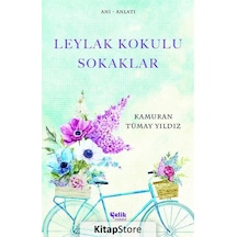 Leylak Kokulu Sokaklar - Kamuran Tümay Yıldız