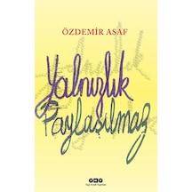 Yalnızlık Paylaşılmaz - Özdemir Asaf