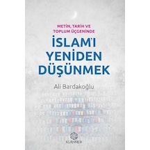 Metin, Tarih Ve Toplum Üçgeninde İslam'ı Yeniden Düşünmek / Al...