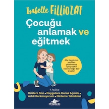 Çocuğu Anlamak Ve Eğitmek / Isabelle Filliozat