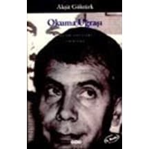 Okuma Uğraşı - Akşit Göktürk - Yapı Kredi Yayınları