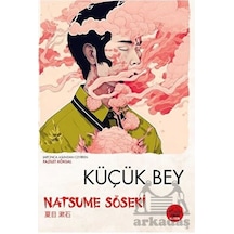 Küçük Bey - Japon Klasikleri Dizisi 5 - Natsume Soseki - Tokyo Manga