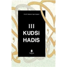 111 Kudsi Hadis - Mehmet Yaşar Kandemir - Tahlil Yayınları