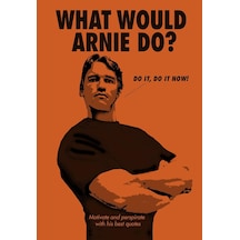 What Would Arnie Do