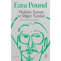 Makine Sanatı Ve Diğer Yazılar / Ezra Pound