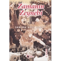 Zamanın Zeynebi Sabiha Ateş Alpat Beka Yayınları
