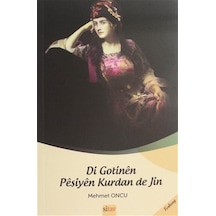 Di Gotinen Peşiyen Kurdan De Jin / Mehmet Oncu 9786057920768
