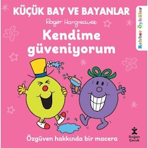 Doğan Çocuk Küçük Bay Ve Bayanlar - Kendime Güveniyorum - Özgüven Hakkında Bir Macera