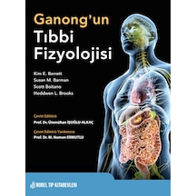 Ganong'un Tıbbi Fizyolojisi - Kim E. Barrett -  Susan M. Barman - Nobel Tıp Kitabevleri