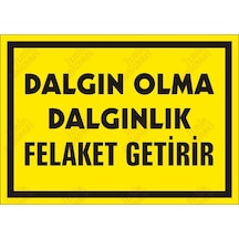Dalgın Olma Dalgınlık Felaket Getirir