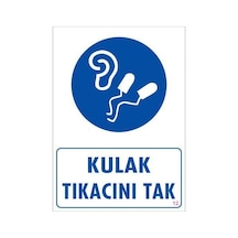 Kulak Tıkacı Uyarı Levhası 25x35 Kod:12