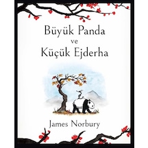 Büyük Panda ve Küçük Ejderha - James Norbury - Epsilon Yayınevi