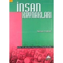 İnsan Kaynakları /Kişi ve Kurumlara Öneriler / Meltem Yaman