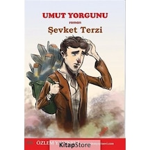 Umut Yorgunu - Şevket Terzi - Özlem Yayınevi