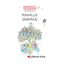 Mahalle Sineması - Sevim Ak - Can Çocuk Yayınları