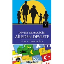 Devlet Olmak İçin Aileden Devlete - Cihan Yamakoğlu - İlgi Kültür Sanat Yayınları