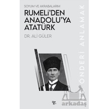 Rumeli Den Anadolu Ya Atatürk